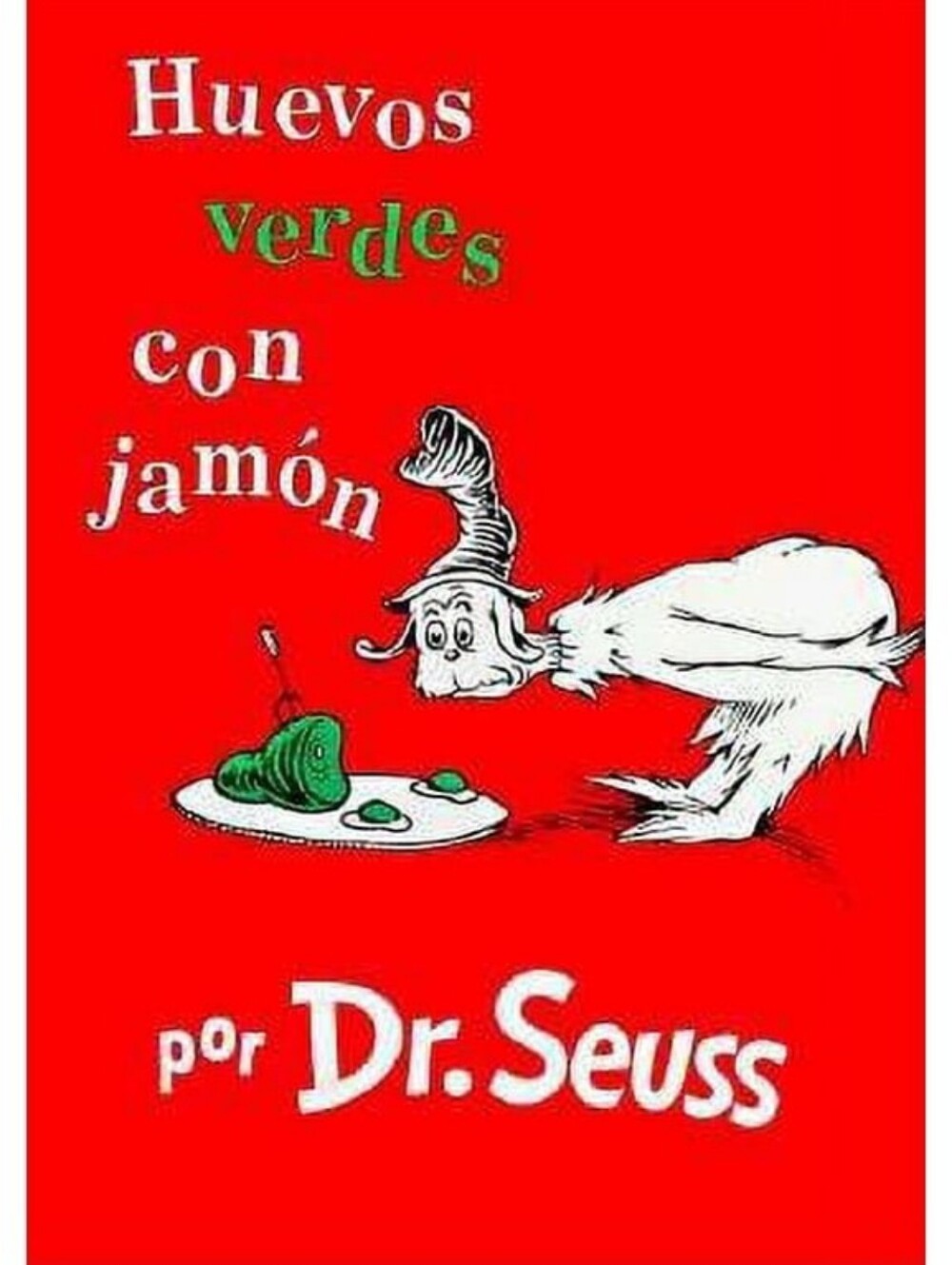 Dr. Seuss Huevos Verdes con Jamón – Spanish Green Eggs and Ham Hardcover 1992